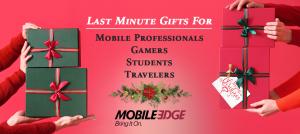 Gear Up with Gift Ideas & Holiday Stocking Stuffers from Mobile Edge