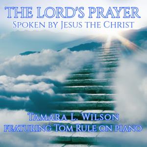 Tamara L. Wilson - "The Lord's Prayer" Cover