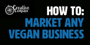 How to market any vegan business