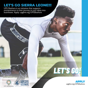 UPG Biashara - Let's Go Sierra Leone