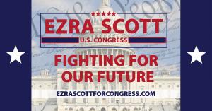 Ezra Scott for U.S. Congress