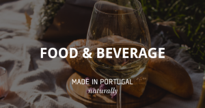 MADE IN PORTUGAL naturally | Food & Beverage Experience