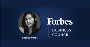 Isabella Wang - Forbes Business Council