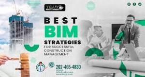 Best BIM Strategies for Construction Management