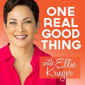 A podcast with Ellie Krieger - One Real Good Thing