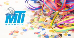 MTI Celebrates 30 years