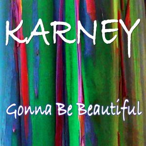 Karney - Gonna Be Beautiful Cover