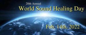 World Sound Healing Day 2-14-2022