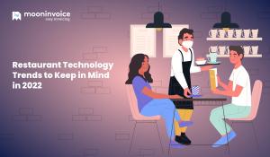 Restaurant Technology Trends to Keep in Mind in 2022
