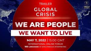 Online Forum “Global Crisis. We Are People. We Want to Live.” Announces The Way Out For Climate Crisis For All People
