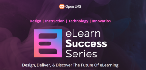 Introducing the eLearn Success Series, a year-long series of conferences for educators, trainers, and L&D professionals