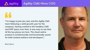 Bob Cellucci Joins Agility CMS as Chief Operating Officer