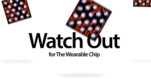 The chip made for wearables and smart watches