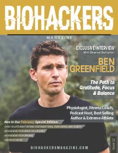 Biohackers Magazine with an exclusive interview of Ben Greenfield