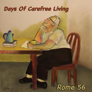 Rome 56 - Days of Carefree Living Cover