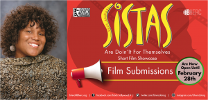 Sandra Ever-Manly, BHERC Founder Calls For Entries For "Sistas" 29th Annual Short Film Fest