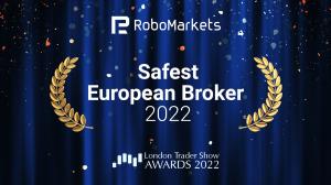 RoboMarkets Is Chosen as the Safest European Broker in 2022
