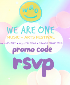 We Are One Music Festival 2022 Promo Code is WAO 22