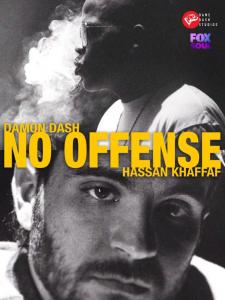 "NO OFFENSE," Airing on Dame Dash Studio/ Fox Soul, Friday, February 25, 2022