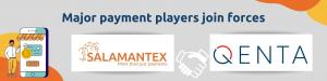 Major payment players SALAMANTEX and QENTA join forces
