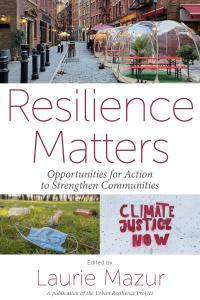 Resilience Matters  Opportunities for Action to Strengthen Communities
