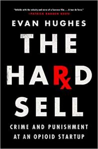 Book cover for The Hard Sell by Evan Hughes with the "r" in "Hard" made to look like the Rx prescripton symbol