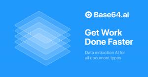 Get Work Done Faster with Base64.ai