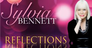 Sylvia Bennett - New Album Reflections