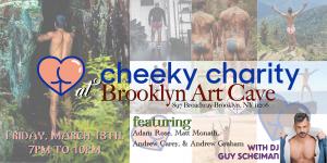 Cheeky Charity Debuts Butts At Brooklyn Art Cave feat. DJ Guy Scheiman