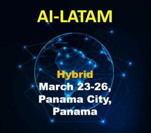 AI-LATAM IS A HYBRID EVENT IN PANAMA MARCH 23-26.