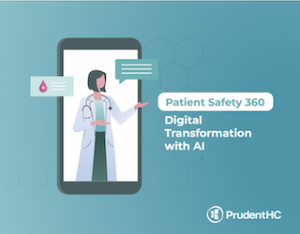 Prudent Patient Safety 360 is ServiceNow Built on Now™ Certified