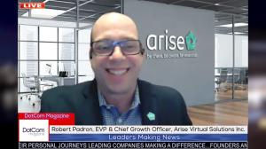 Robert Padron, EVP & Chief Growth Officer, at Arise Virtual Solutions Inc.on The DotCom Magazine Show