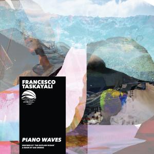 Pianist Francesco Taskayali Praises The Outlaw Ocean Music Project, An Unusual Collaboration with Journalist Ian Urbina