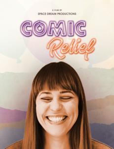 Space Dream Productions Female led Indie Feature Film Comic Relief Awarded Big Sky Film Grant from Montana Film Office