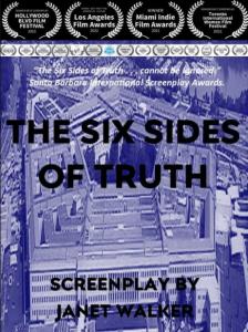 Poster for The Six Sides of Truth, the Award-Winning Screenplay by Haute-Lifestyle.com Publisher Janet Walker, Unveiled