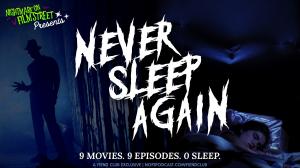 The Nightmare on Film Street Podcast Launches NEVER SLEEP AGAIN Limited Series