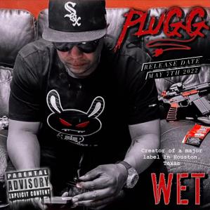 PLUGG aka D. LEE The Creator of SwishaHouse releasing his 1st Project. WET