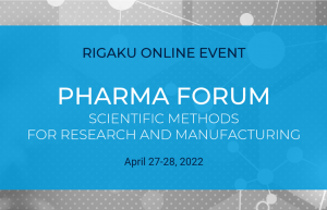 Rigaku Pharma Forum 2022 - Advanced analytical solutions for the pharmaceutical industry