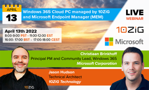 10ZiG Technology Joined by Microsoft for April Webinar - Windows 365 Cloud PC