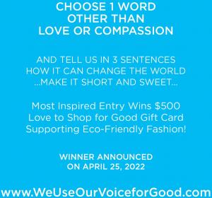 The Most Rewarding Writing Contest Ever to Award Love to Shop for Good Gift Card #weuseourvoiceforgood #rewardshopping #supportsustainablefashion www.WeUseOurVoiceforGood.com