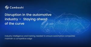 automotive industry disruption means executives must stay ahead of the curve