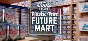 Coors Light Plastic Free Future Mart - Green Printing By Earth Enterprise