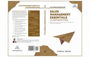 Sales Management Essentials – An Exciting Guide to the World of Sales and Sales Management