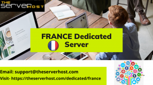 Best France Dedicated Server Hosting Provider
