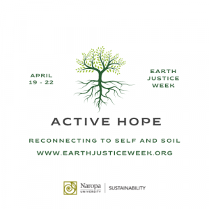 Naropa Hosts Keynote Event “Reconnecting to Soil, Self and Society” to Celebrate its 7th Annual Earth Justice Week