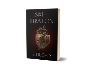 Sixth Iteration by E. Hughes is a brilliant and captivating mystery