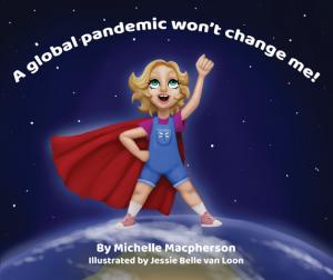 A global pandemic won't change me!