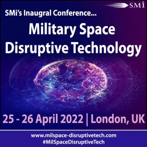 The Countdown to the Military Space Disruptive Technology Conference and Exhibition 2022 has begun