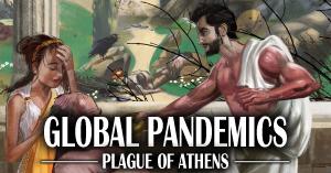 Global Pandemics: Plague of Athens | promo image