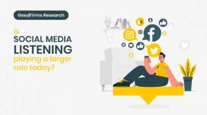 Social media playing a larger role_GoodFirms